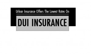 Insurance for Drivers with DUI